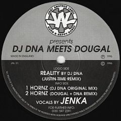 DJ Dna Meets Dougal - Reality (Remix) - Just Another Label