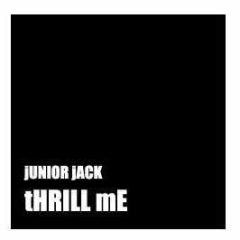 Junior Jack - Thrill Me (Breakz Remix) - White