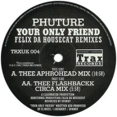 Phuture - Your Only Friend (97 Remix) - Trax London
