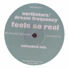 Northstarz & Dream Frequency - What's Up / Feel So Real - All Around The World