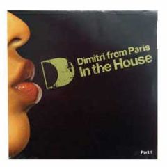 Dimitri From Paris - In The House (Part 1) - Ith Records