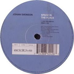 Johan Svenson - Space Is The Place - Additive