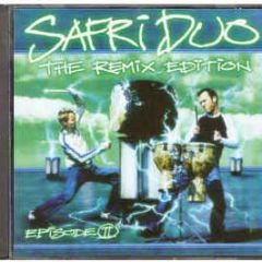 Safri Duo - Episode 2 (The Remix Edition) - Universal