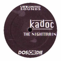 Kadoc - The Nighttrain 2004 - Unlimited Sounds