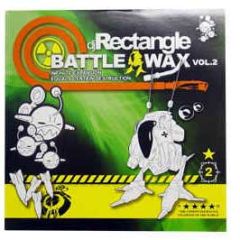 DJ Rectangle - Battle Wax Volume 2 - Sincenter