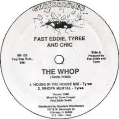 Fast Eddie, Tyree & Chic - The Whop - DJ International