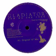 Gladiator Feat. Izzy - Now We Are Free - Evolve Records