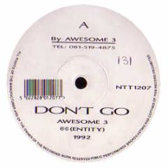Awesome 3 - Don't Go / Headstrong - Entity Records