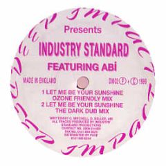 Industry Standard - Let Me Be Your Sunshine - Deep Impact