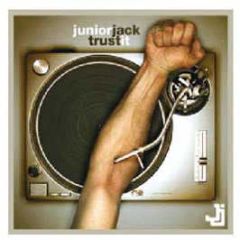 Junior Jack - Trust It - Pias