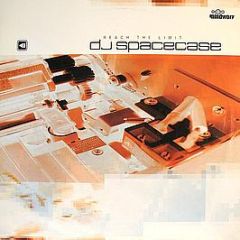 DJ Spacecase - Reach The Limit - Mindworx