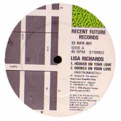 Lisa Richards / Omari - Hooked On Your Love / After Loving U - Recent Future