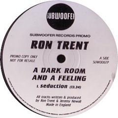 Ron Trent - A Dark Room And A Feeling - Subwoofer