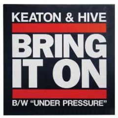 Keaton & Hive - Bring It On - Violence