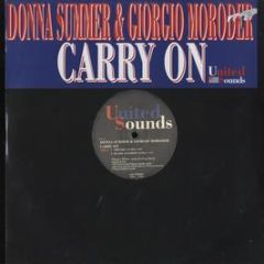Donna Summer/Giorgio Moroder - Carry On - United Sounds