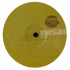 Naughty Nick - Rises Again EP - Rhythm Traxx