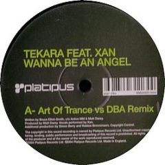 Tekara Feat. Xan - Wanna Be An Angel (Remixes) - Platipus