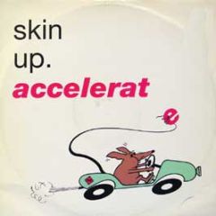 Skin Up - Accelerate - Love