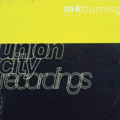 MK - Burning - Union City