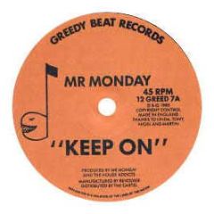 Mr Monday - Keep On - Greedy Beat