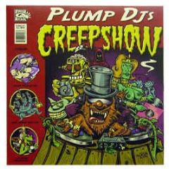 Plump Djs - Creepshow - Finger Lickin