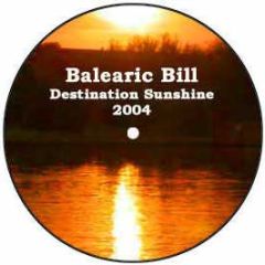 Balearic Bill - Destination Sunshine 2004 - United Nations