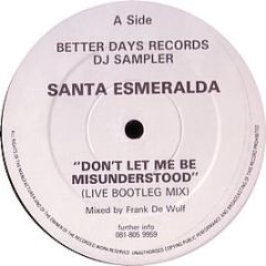 Santa Esmerelda / New Composers - Dont Let Me Be Misunderstood / Sputnik Of Life - Better Days