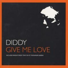Diddy - Give Me Love (1997 Remix) - Feverpitch