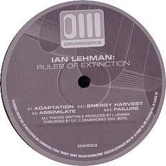 Ian Lehman - Rules Of Extinction EP - Drumworks