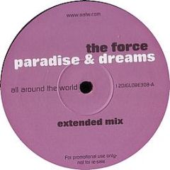 The Force - Paradise & Dreams - All Around The World