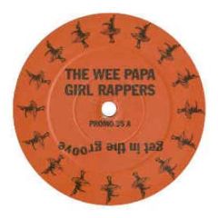 Wee Papa Girl Rappers - Get In The Groove - White