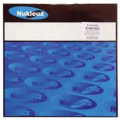 Nukleuz Present - DJ Nation - X-Rated Sessions (Disc 1) - Nukleuz Blue