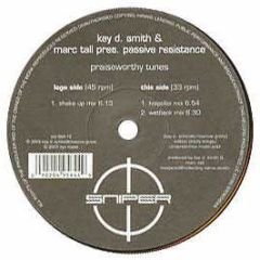 Kay D. Smith & Marc Tall Pres. - Passive Resistance - Praiseworthy Tunes - Sniper