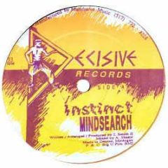 Instinct - Mindsearch / Catastrophe / Groove - Decisive