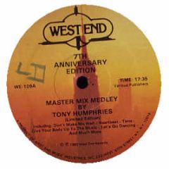 Tony Humphries - Master Mix Medley - West End