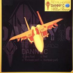 Danny C - Warheadz EP - Metalheadz
