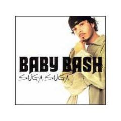 Baby Bash - Suga Suga - Universal
