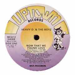 Heavy D & The Boys - Now That We Found Love - Uptown