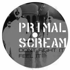 Primal Scream - Dont Fight It Feel It (Remix) - White