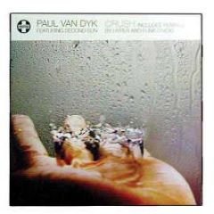 Paul Van Dyk Feat. Second Sun - Crush (Remixes) - Positiva