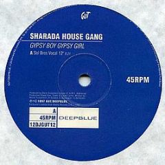 Sharada House Gang - Gypsy Boy, Gypsy Girl - Deep Blue
