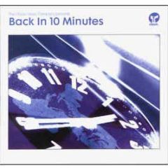 Classic Music Company Presents - Back In 10 Minutes - Classiccd 102