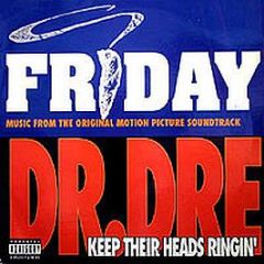 Dr Dre - Keep Their Heads Ringin - Priority