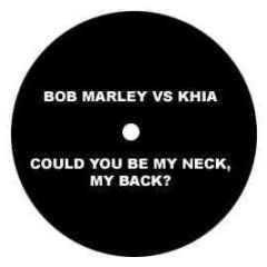 Bob Marley Vs Khia - Could You Be My Neck, My Back? - Ghetto Mixes Volume 3