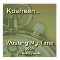 Kosheen - Wasting My Time 2004 (Breakz Remix) - Ddb 16