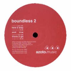 Boundless 2 - Here 2 Stay - Azoto Music