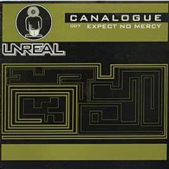 Canalogue - Expect No Mercy - Unreal