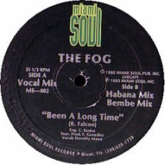 The Fog - Been A Long Time - Miami Soul