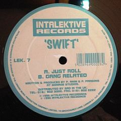 Swift - Just Roll - Intalektive Records