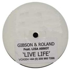 Gibson & Roland - Live Life - VOX
